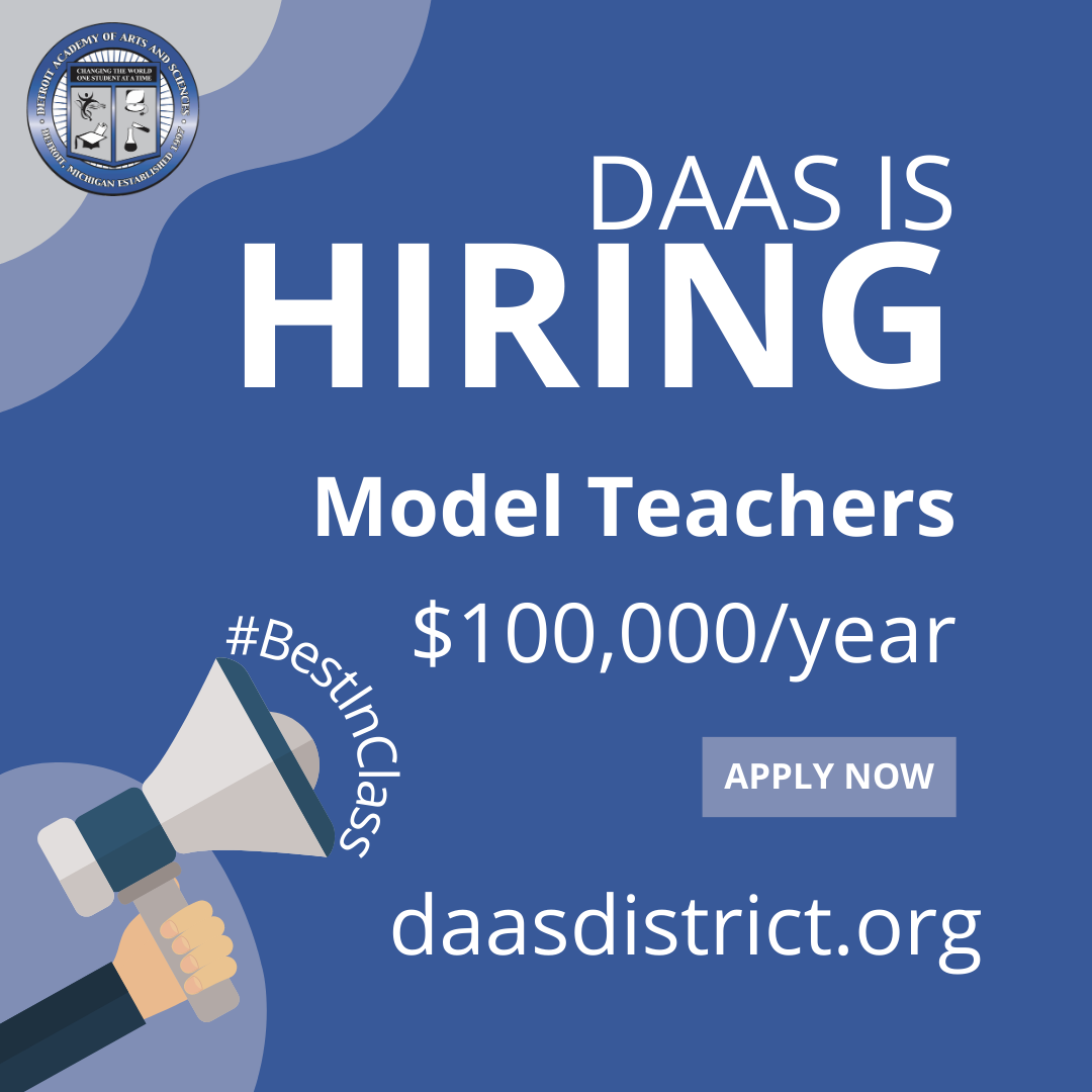 DAAS is hiring Best In Class Model Teachers at $100,000/year. For more details and to apply: daasdistrict.org